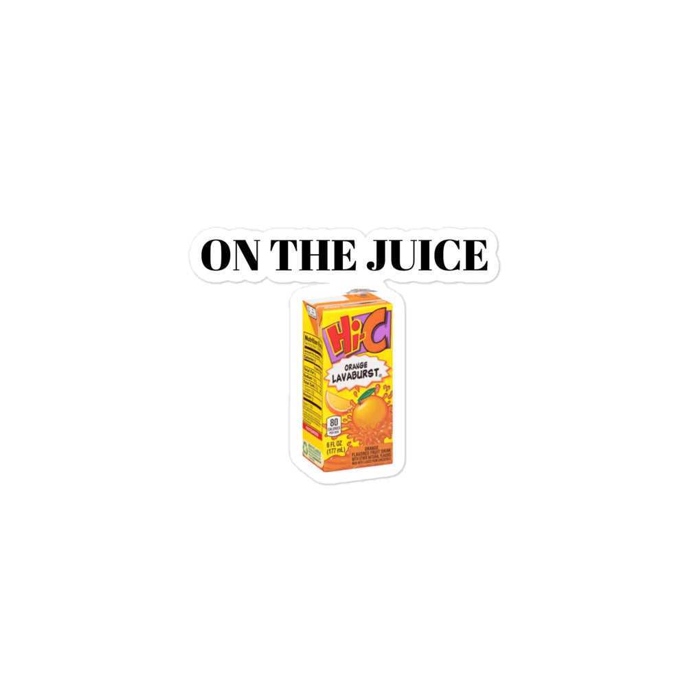 On The Juice Sticker