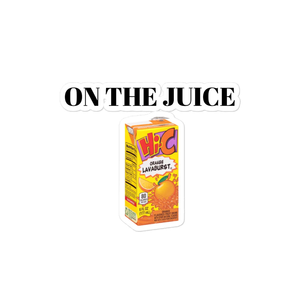 On The Juice Sticker