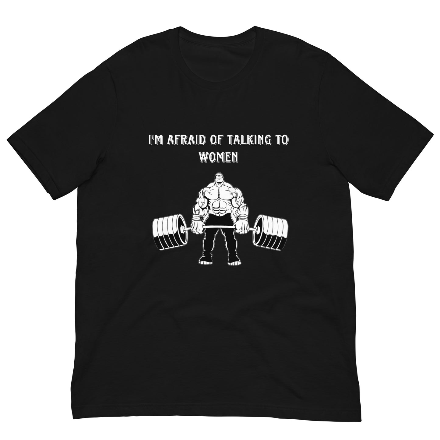 Afraid Of Talking To Women Tee