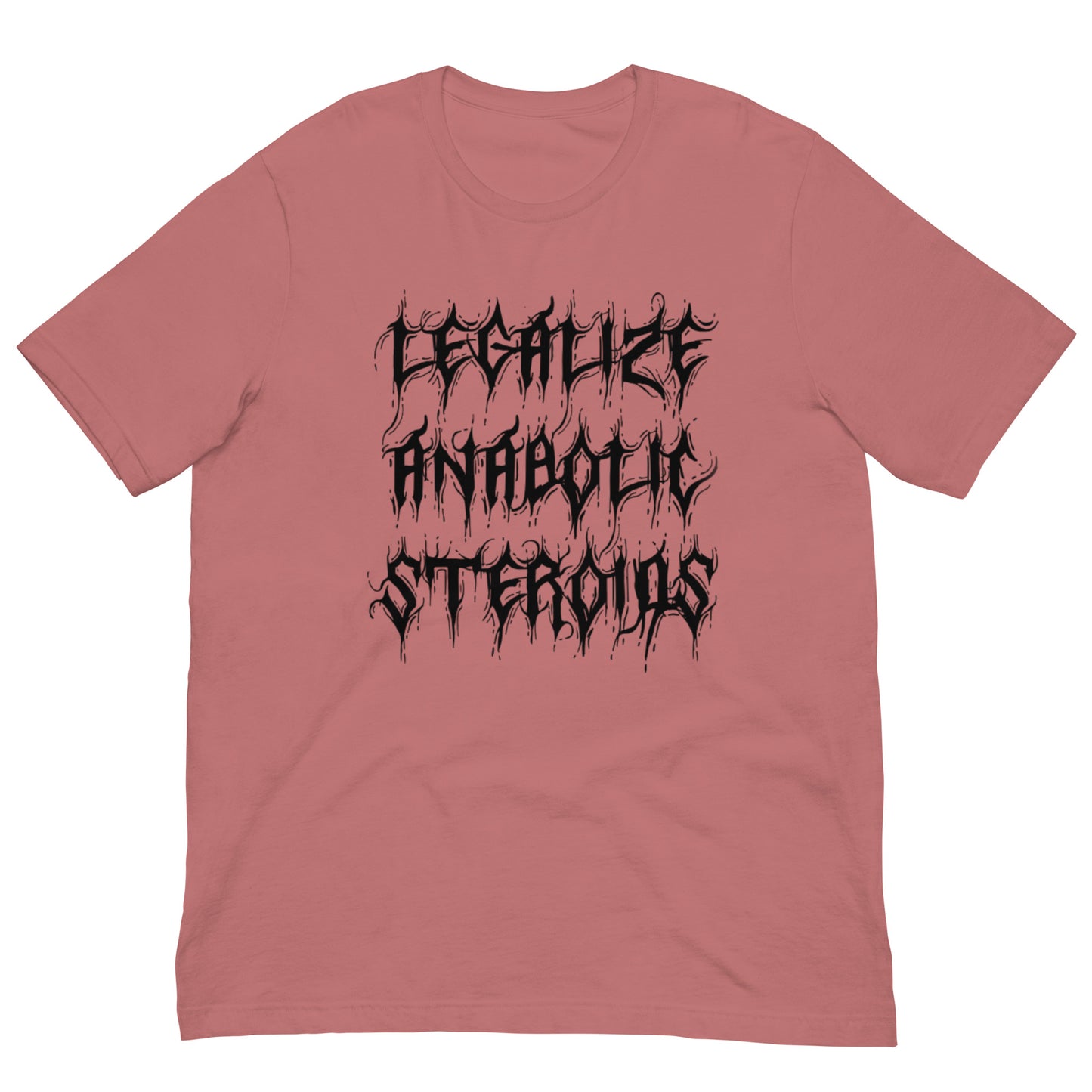 Legalize Anabolic Steroids Tee (black text)