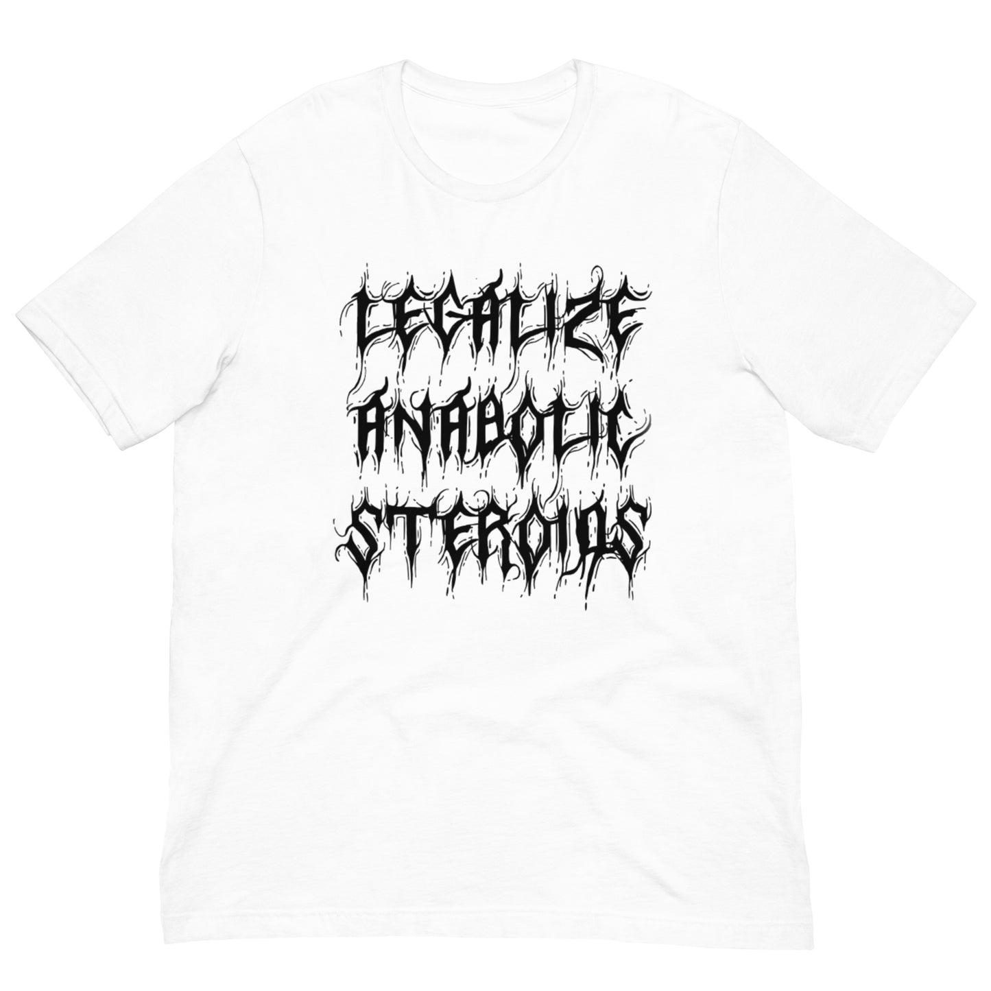 Legalize Anabolic Steroids Tee (black text)